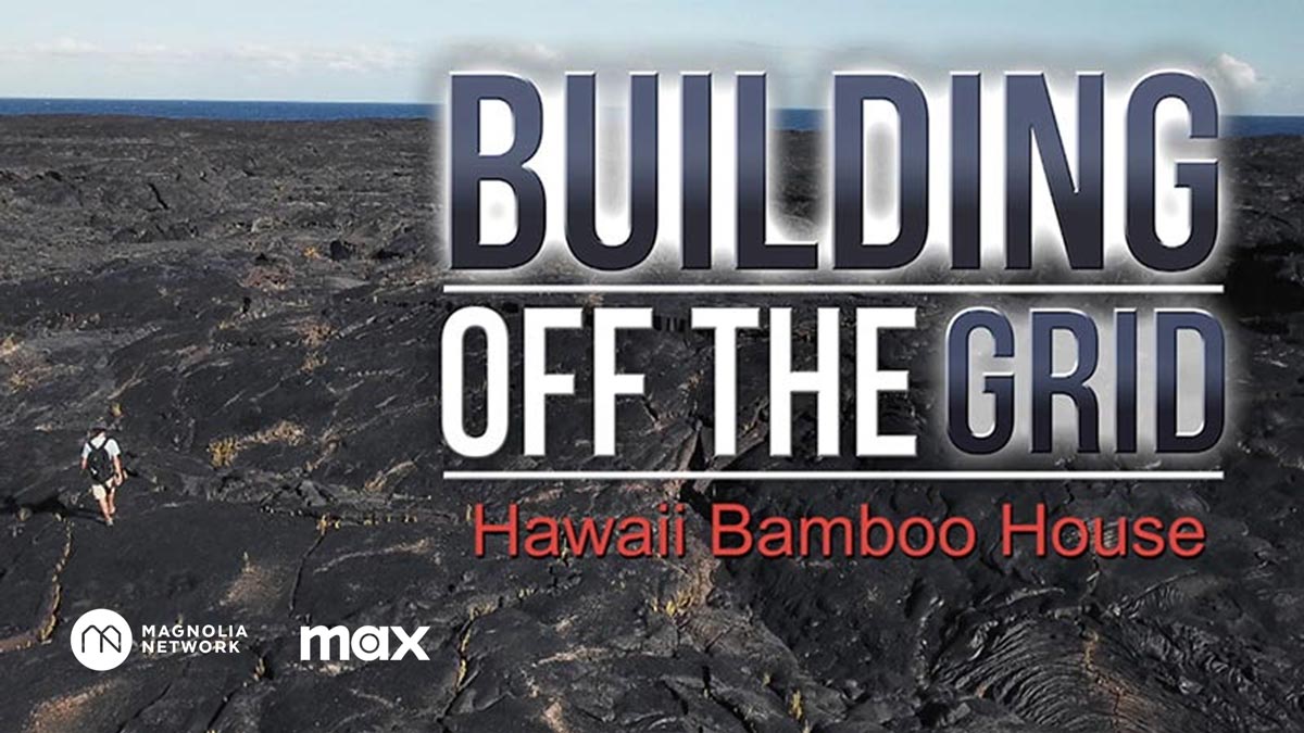 Building Off the Grid: Hawaii Bamboo House
